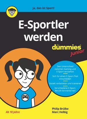 E-Sportler werden für Dummies Junior - Philip Brülke, Marc Helbig