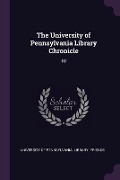 The University of Pennsylvania Library Chronicle - 