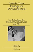Cover-Bild zum Titel 'Fürsorge im Wirtschaftsboom' von 'Friederike Föcking'
