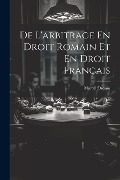 Cover-Bild zum Titel 'De L'arbitrage En Droit Romain Et En Droit Français' von 'Marcel Drouin'