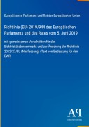 Cover-Bild zum Titel 'Richtlinie (EU) 2019/944 des Europäischen Parlaments und des Rates vom 5. Juni 2019' von 'Europäisches Parlament und Rat der Europäischen Union'