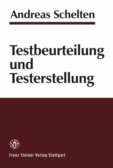 Testbeurteilung und Testerstellung - Andreas Schelten