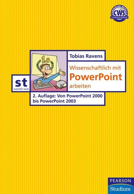 Wissenschaftlich mit PowerPoint arbeiten - Tobias Ravens