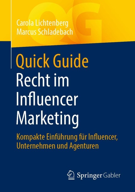 Quick Guide Recht im Influencer Marketing - Marcus Schladebach, Carola Lichtenberg