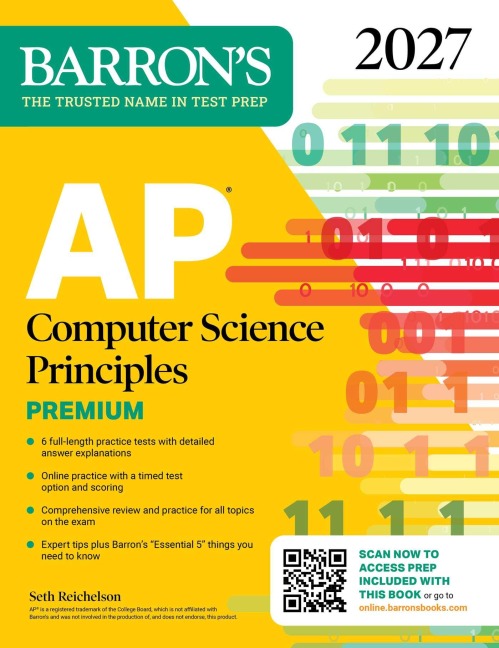 AP Computer Science Principles Premium, 2027: 6 Practice Tests + Comprehensive Review + Online Practice - Seth Reichelson