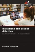 Cover-Bild zum Titel 'Iniziazione alla pratica didattica' von 'Gabriela Selingardi'