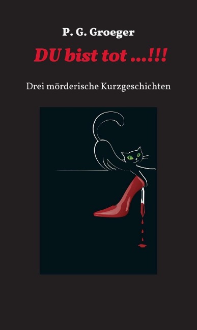 Du bist tot...! - P. G. Groeger