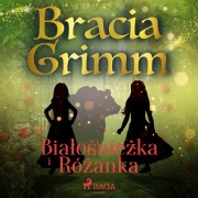 Cover-Bild zum Titel 'Bia¿o¿nie¿ka i Ró¿anka' von 'Bracia Grimm'