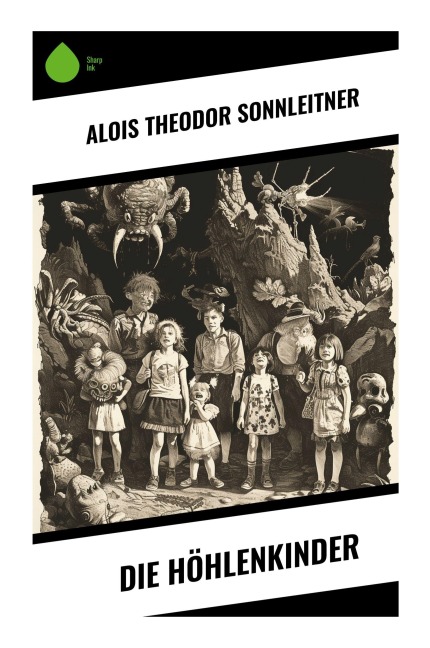 Die Höhlenkinder - Alois Theodor Sonnleitner