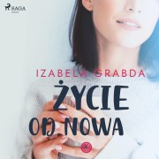 Cover-Bild zum Titel '¿ycie od nowa' von 'Izabela Grabda'