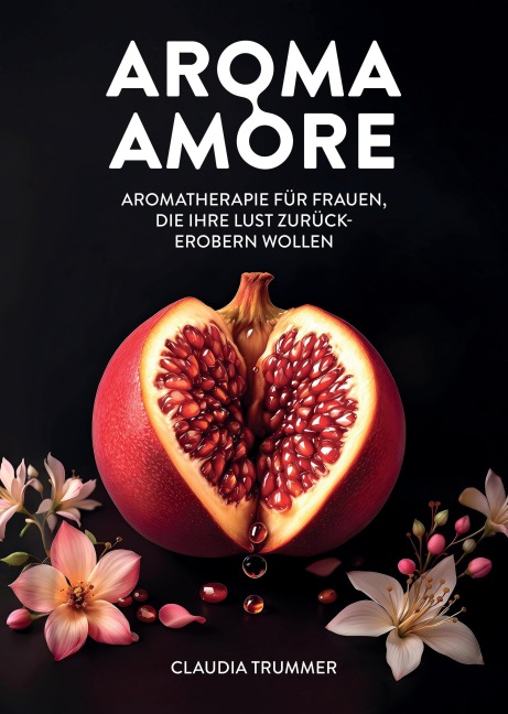 Aroma Amore - Claudia Trummer