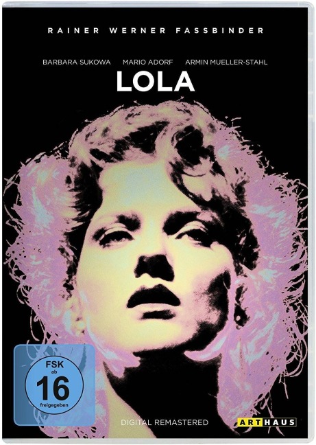 Lola - Rainer Werner Fassbinder, Peter Märthesheimer, Pea Fröhlich, Peer Raben, Freddy Quinn