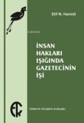 Cover-Bild zum Titel 'Insan Haklari Isiginda Gazetecinin Isi' von 'Elif N. Hamidi'