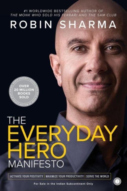 The Everyday Hero Manifesto - Robin Sharma