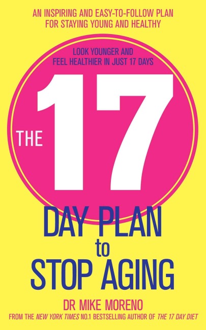 The 17 Day Plan to Stop Aging - Mike Moreno