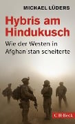 Cover-Bild zum Titel 'Hybris am Hindukusch' von 'Michael Lüders'