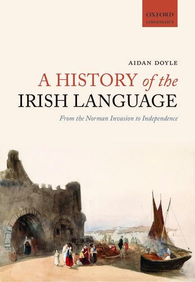 A History of the Irish Language - Aidan Doyle