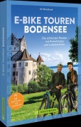 Cover-Bild zum Titel 'E-Bike Touren Bodensee' von 'Uli Weissbrod'