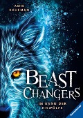 Cover-Bild zum Titel 'Beast Changers, Band 1 - Im Bann der Eiswölfe' von 'Amie Kaufman'