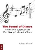 Cover-Bild zum Titel 'The Sound of Disney' von 'Franziska Brocksch'
