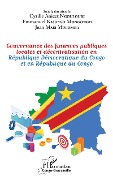 Cover-Bild zum Titel 'Gouvernance des finances publiques locales et décentralisation en République Démocratique du Congo et en République du Congo' von 'Ngouloubi, Kasongo Mungongo, Mabi Mulumba'
