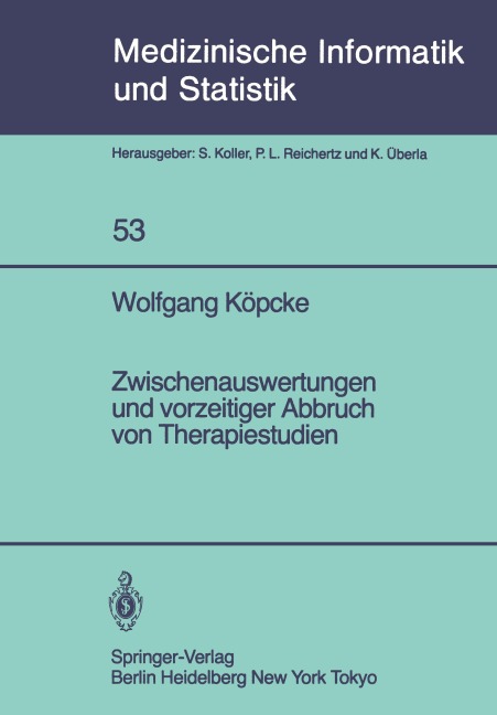 Zwischenauswertungen und vorzeitiger Abbruch von Therapiestudien - W. Köpcke