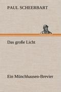 Das große Licht - Paul Scheerbart