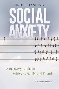 Cover-Bild zum Titel 'Understanding Social Anxiety' von 'Vera Sonja Maass'