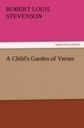 A Child's Garden of Verses - Robert Louis Stevenson