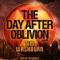Cover-Bild zum Titel 'The Day After Oblivion Lib/E' von 'Tim Washburn'