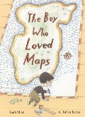 The Boy Who Loved Maps - Kari Allen