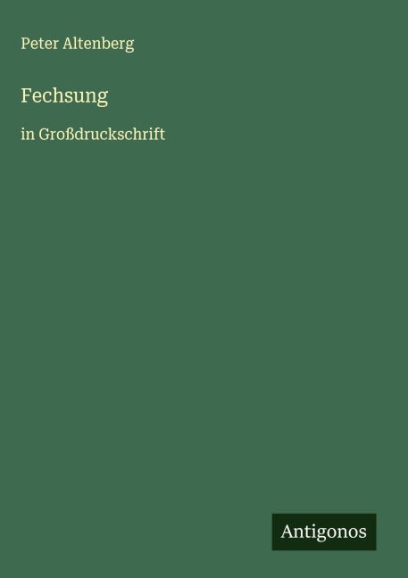 Fechsung - Peter Altenberg