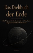 Cover-Bild zum Titel 'Das Drehbuch der Erde' von 'KevinMaro'