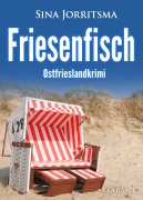 Cover-Bild zum Titel 'Friesenfisch. Ostfrieslandkrimi' von 'Sina Jorritsma'