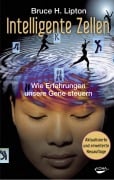 Cover-Bild zum Titel 'Intelligente Zellen' von 'Bruce H. Lipton'