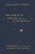 Cover-Bild zum Titel 'Wie weit ist es nach Bethlehem?' von 'Hans-Joachim Eckstein'