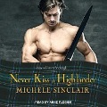 Cover-Bild zum Titel 'Never Kiss a Highlander' von 'Michele Sinclair'