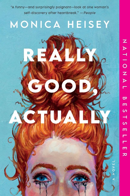 Really Good, Actually - Monica Heisey