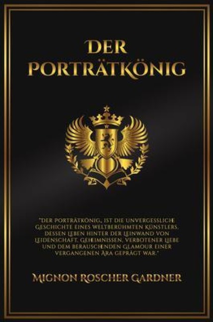 Der Porträtkönig - Mignon R Gardner