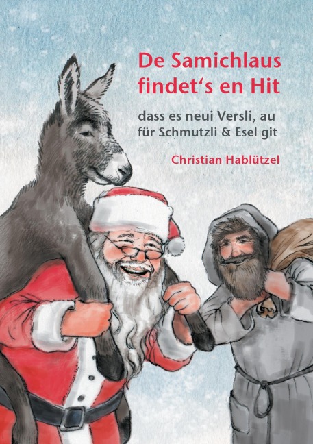 De Samichlaus findet's en Hit - Christian Hablützel