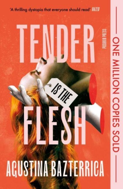Tender is the Flesh - Agustina Bazterrica