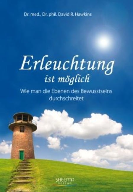 Erleuchtung ist möglich - David R. Hawkins