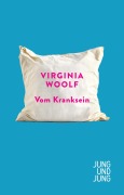 Cover-Bild zum Titel 'Vom Kranksein' von 'Virginia Woolf'