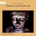 Cover-Bild zum Titel 'Flucht in die Finsternis (Ungekürzt)' von 'Arthur Schnitzler'