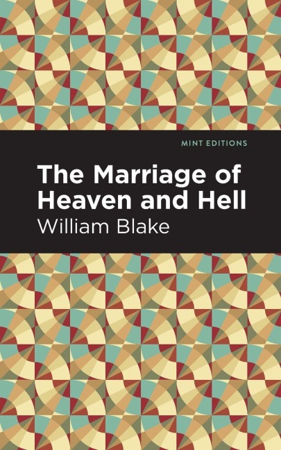 The Marriage of Heaven and Hell - William Blake
