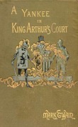 Cover-Bild zum Titel 'A Connecticut Yankee in King Arthur's Court' von 'Mark Twain'
