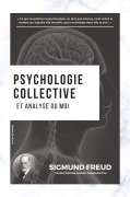 Cover-Bild zum Titel 'Psychologie collective et analyse du moi' von 'Sigmund Freud'