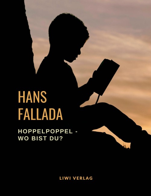 Hoppelpoppel - wo bist du? - Hans Fallada