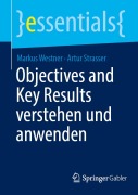 Cover-Bild zum Titel 'Objectives and Key Results verstehen und anwenden' von 'Markus Westner, Artur Strasser'