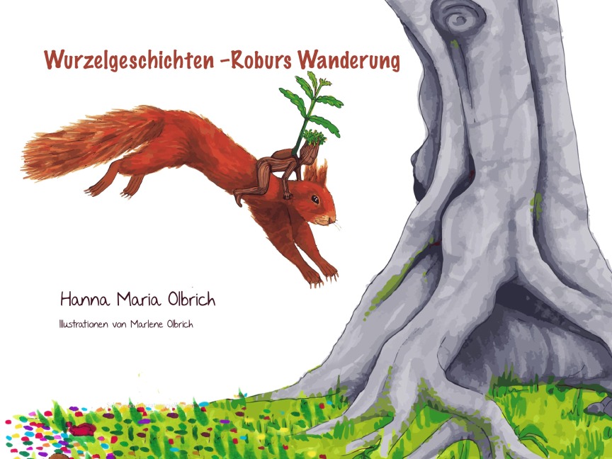 Wurzelgeschichten - Hanna Maria Olbrich